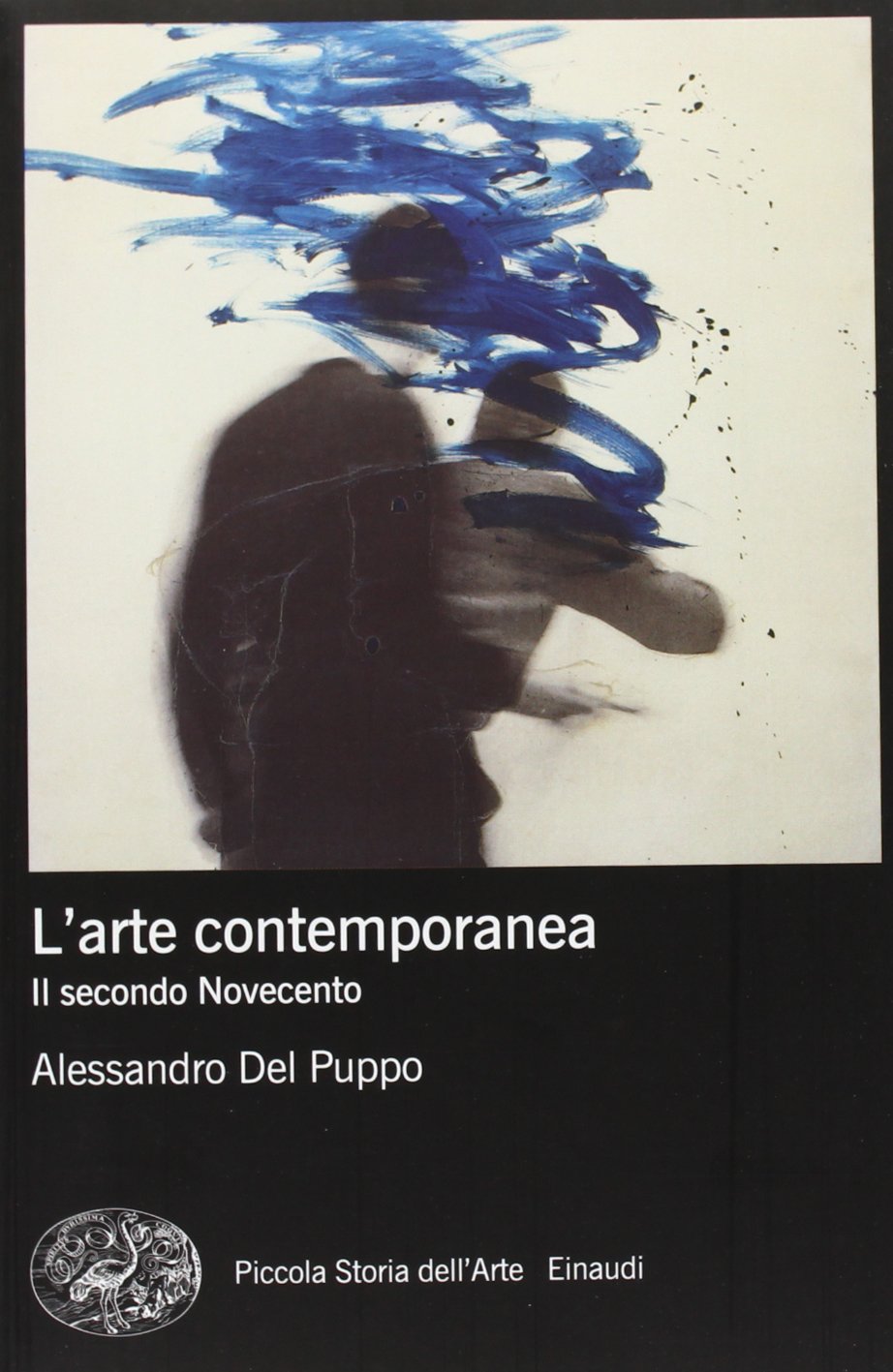 L'arte contemporanea. Il secondo Novecento. Ediz. illustrata